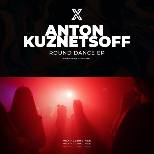 Anton Kuznetsoff - Round Dance [VSA151]